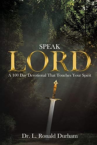 Speak Lord A 100 Day Devotional That Touches Your Spirit