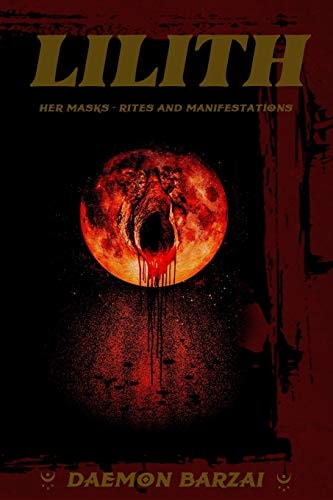 Lilith Her Masks - Rites and Manifestations