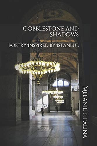 Cobblestone and Shadows Poetry Inspired by Istanbul
