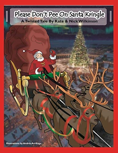 Please Don't Pee On Santa Kringle