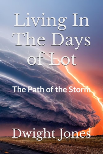 Living In The Days of Lot The Coming Sodomite Storm