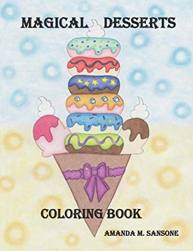 Magical Desserts Coloring Book