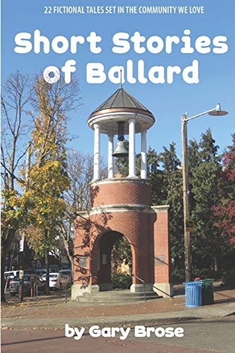 Short Stories of Ballard 22 Fictional Tales Set in the Community We Love