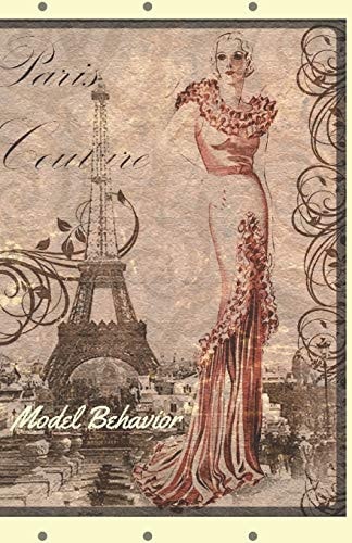 Model Behavior Document Your Fabulousness