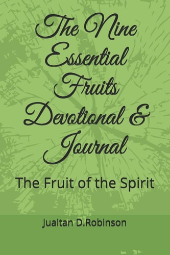 The Nine Essential Fruits Devotional The Fruit of the Spirit