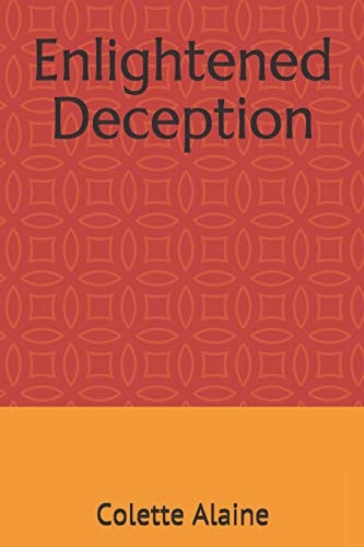 Enlightened Deception