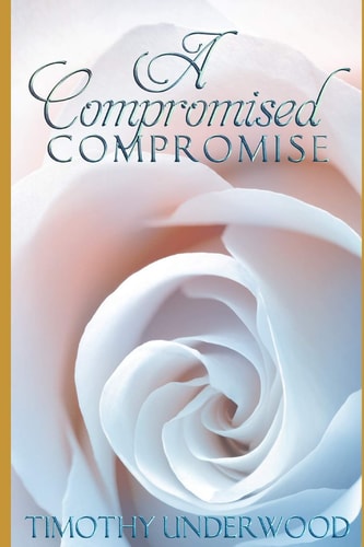 A Compromised Compromise An Elizabeth and Darcy Story