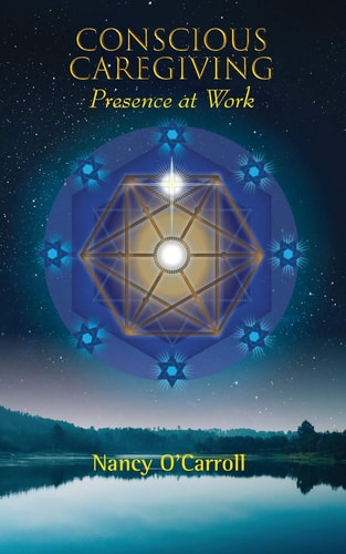 Conscious Caregiving Presence at Work
