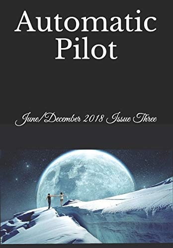 Automatic Pilot Issue Three June/December 2018