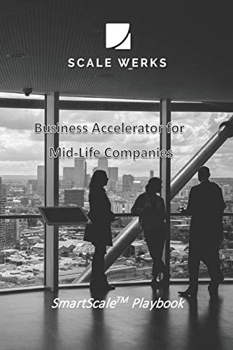 SmartScale Playbook Business Accelerator for Mid-Life Companies