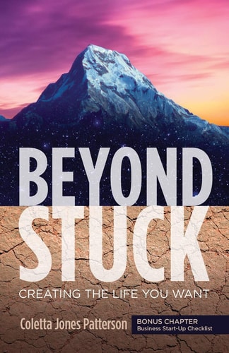 Beyond Stuck Creating the Life You Want