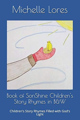 Book of SonShine Children's Story Rhymes in B&W Children's Story Rhymes Filled with God's Light