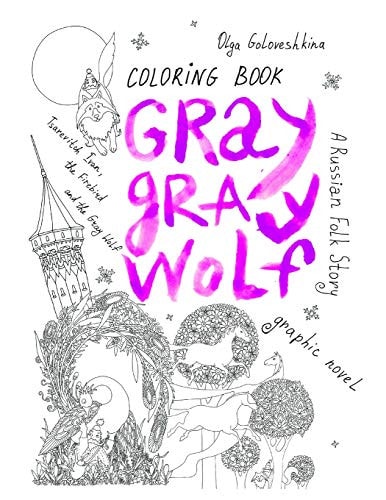 Gray Gray Wolf Tsarevitch Ivan, the Firebird and the Gray Wolf. a Russian Folk Story. Graphic Novel. Coloring Book.