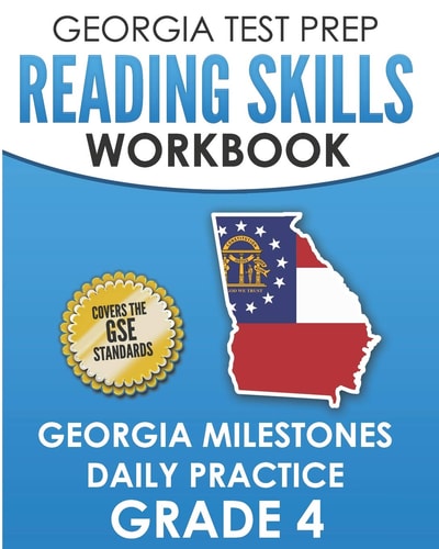 Georgia Test Prep Reading Skills Workbook Georgia Milestones Daily Practice Grade 4 Preparation for the Georgia Milestones English Language Arts Tests