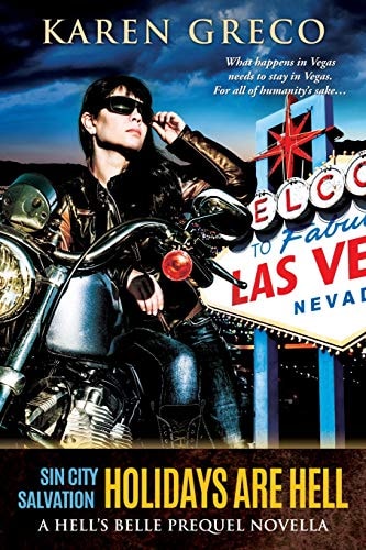 Sin City Salvation Holidays Are Hell: a Hell's Belle Prequel Novella