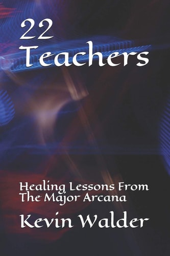 22 Teachers Healing Lessons From The Major Arcana