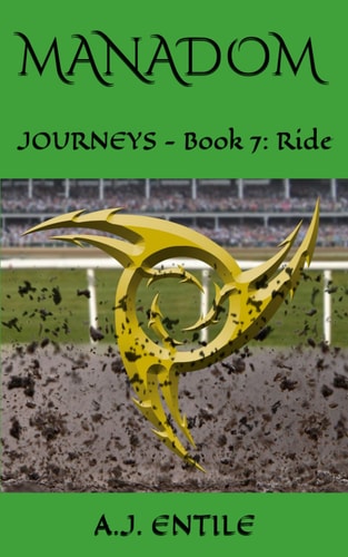 Manadom Journeys Book 7: Ride
