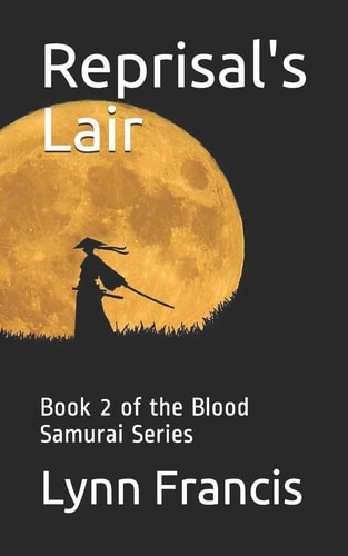 Reprisal's Lair Book 2 of the Blood Samurai Series