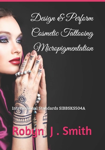 Design & Perform Cosmetic Tattooing Micropigmentation Follows International Standards Sibbsks504a