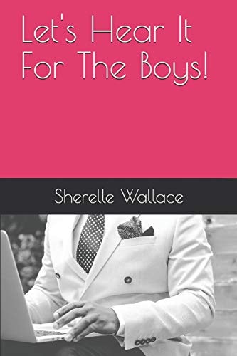 Let's Hear It for the Boys!