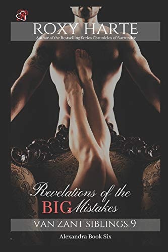 Revelations of the Big Mistakes Alexandra Book Six