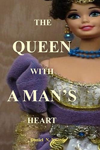 The Queen with a Man's Heart The Queen Who Fought War Even More Than a Man