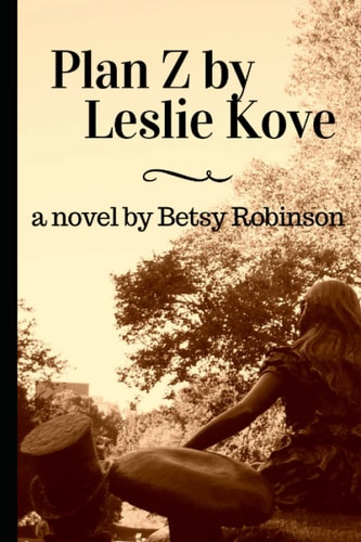 Plan Z by Leslie Kove