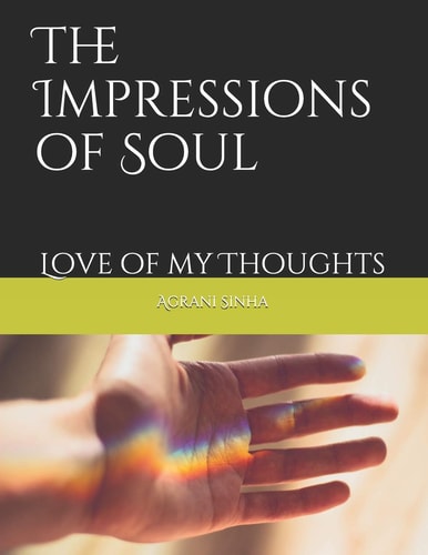 The Impressions of Soul Love of My Thoughts