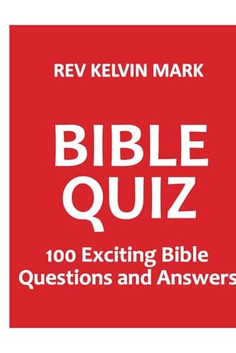 Bible Quiz 100 Exciting Bible Questions and Answers