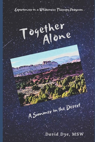 Together Alone A Summer in the Desert