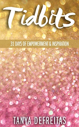 Tidbits 31 Days of Empowerment & Inspiration
