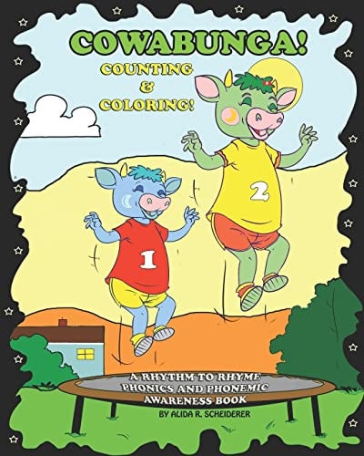 COWABUNGA! Counting and Coloring! Rhythm to Rhyme Phonics and Phonemic Awareness Book