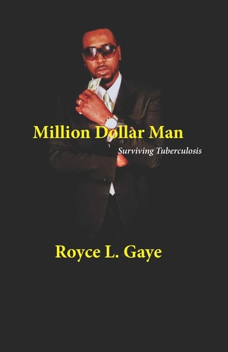 Million Dollar Man Surviving Tuberculosis