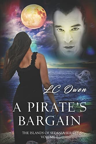 The Islands of Sedania A Pirate's Bargain Book 2