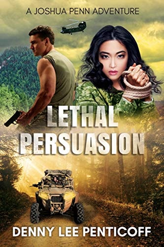 Lethal Persuasion A Joshua Penn Adventure