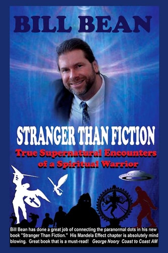 Stranger Than Fiction True Supernatural Encounters of a Spiritual Warrior