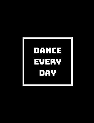 Dance Every Day Dance In Your Living Room Every Day