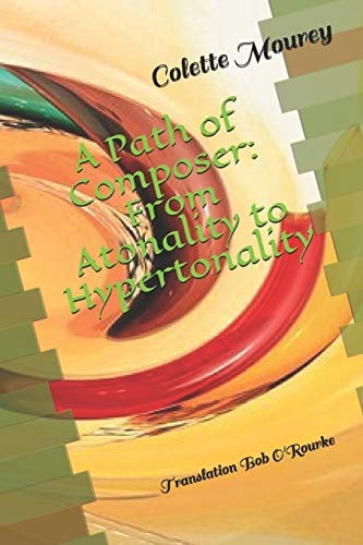 A Path of Composer From Atonality to Hypertonality