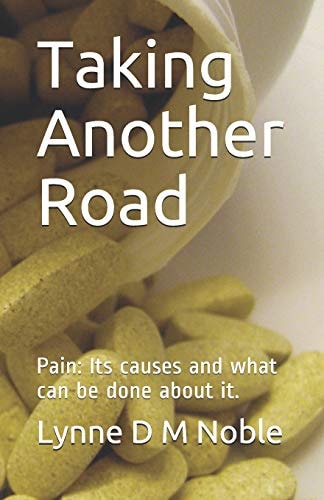 Taking Another Road Pain: Its Causes and What Can Be Done about It.
