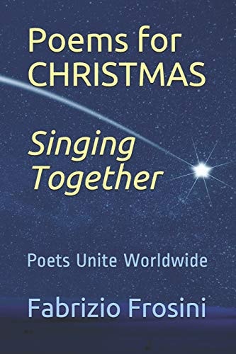 Poems for Christmas *singing Together* Poets Unite Worldwide