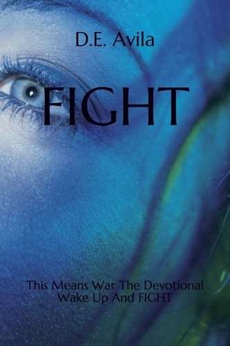 Fight This Means War The Devotional Wake Up And FIGHT