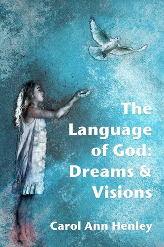 The Language of God Dreams and Visions