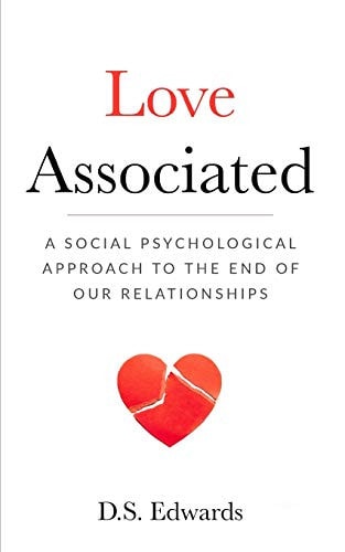 Love Associated A Social Psychological Approach to the End of Relationships