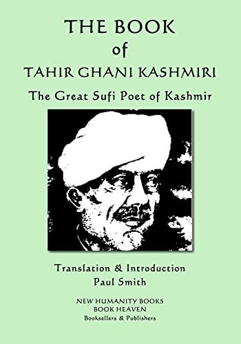 The Book of Tahir Ghani Kashmiri The Great Sufi Poet of Kashmir