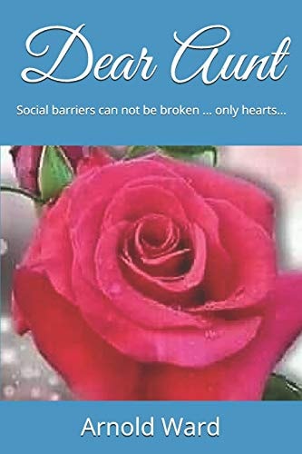 Dear Aunt Social Barriers Can Not Be Broken ... Only Hearts...