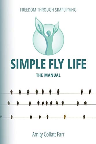 Simple Fly Life The Manual