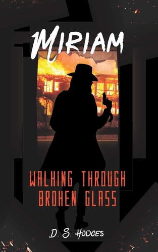 Miriam Walking Through Broken Glass