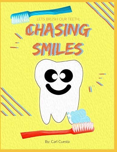 Chasing Smiles A Book to Teach Kids How to Brush