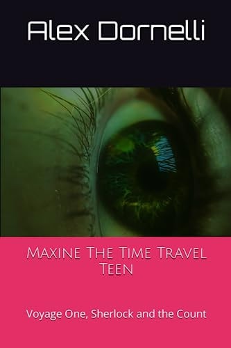 Maxine The Time Travel Teen Voyage One, Sherlock and the Count