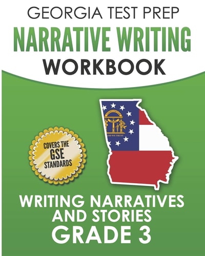 Georgia Test Prep Narrative Writing Workbook Grade 3 Writing Narratives and Stories